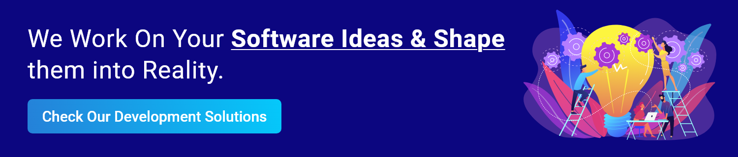 We Work on Software ideas and give you results
