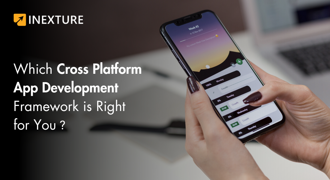 Which Cross-Platform App Development Framework Is Right for You?