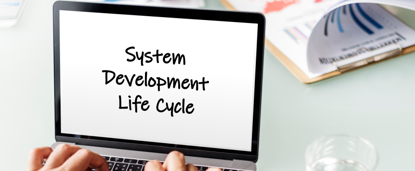 the System Development Life Cycle
